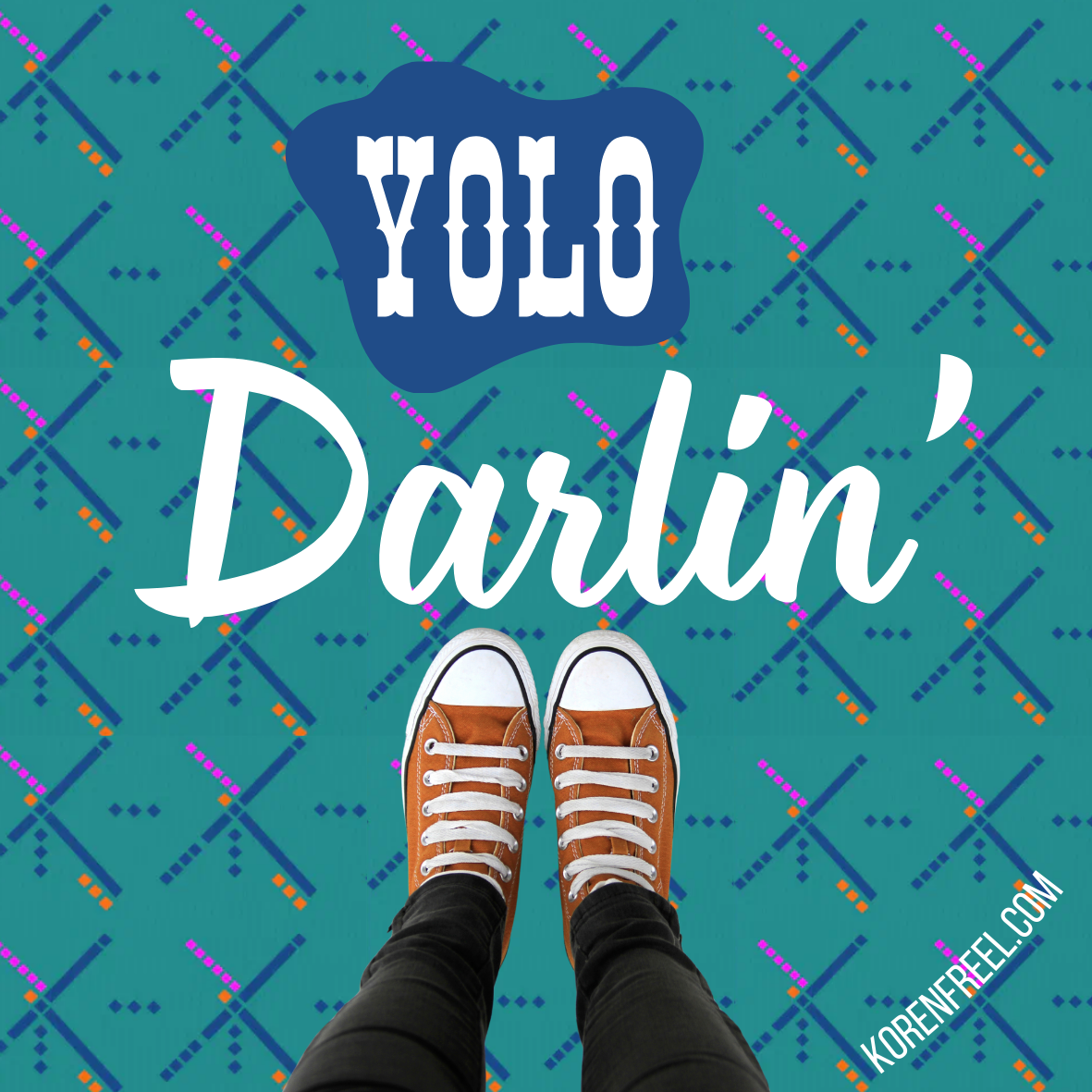 YOLO DARLIN'